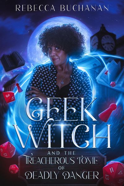 Produktbild: Geek Witch and the Treacherous Tome of Deadly Danger