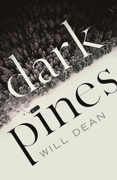 Produktbild: Dark Pines: 'The tension is unrelenting, and I can't wait for Tuva's next outing.' - Val McDermid