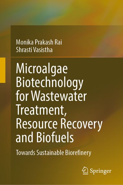 Produktbild: Microalgae Biotechnology for Wastewater Treatment, Resource Recovery and Biofuels