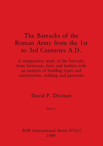 Produktbild: The Barracks of the Roman Army from the 1st to 3rd Centuries A.D., Part ii