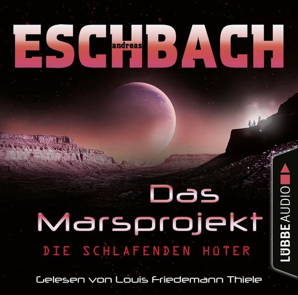 Produktbild: Die schlafenden H&uuml;ter - Das Marsprojekt, Teil 5