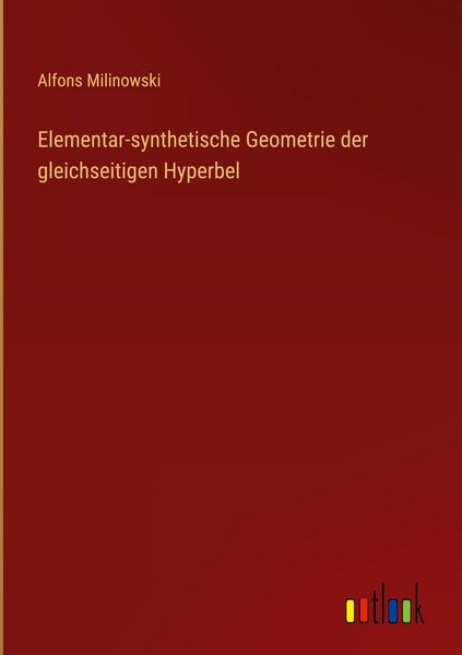Produktbild: Elementar-synthetische Geometrie der gleichseitigen Hyperbel