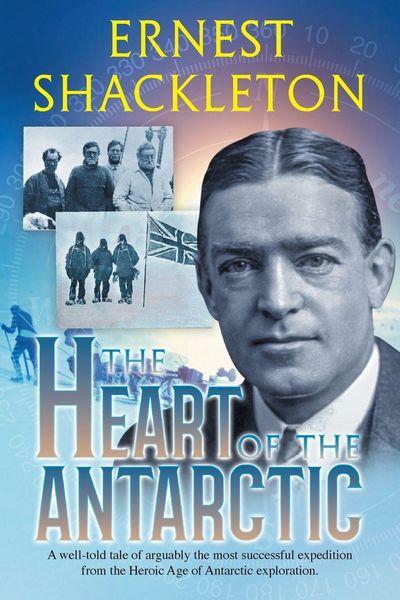 Produktbild: The Heart of the Antarctic (Annotated)