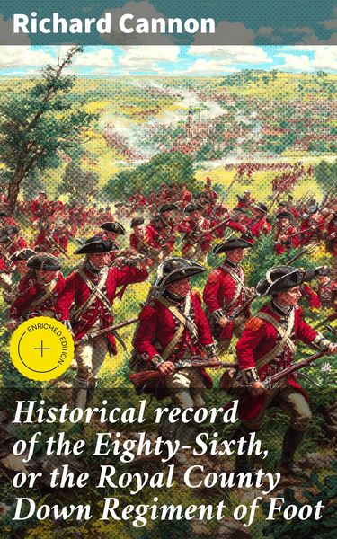 Produktbild: Historical record of the Eighty-Sixth, or the Royal County Down Regiment of Foot