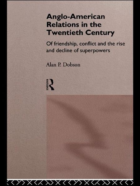 Produktbild: Anglo-American Relations in the Twentieth Century