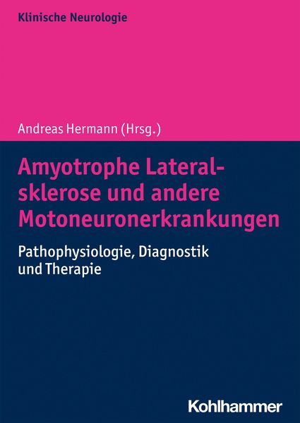 Produktbild: Amyotrophe Lateralsklerose und andere Motoneuronerkrankungen