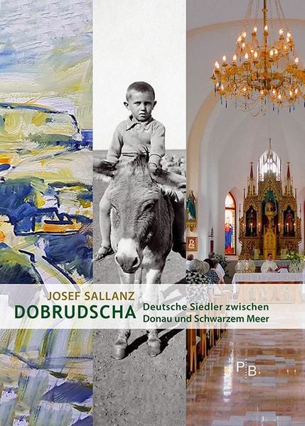 Dobrudscha, Gebundene Ausgabe von Josef Sallanz, Deutsches Kulturforum östliches Europa, 978-3-936168-73-0