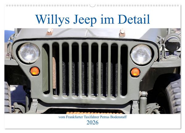 Produktbild: Willys Jeep im Detail vom Frankfurter Taxifahrer Petrus Bodenstaff (Wandkalender 2026 DIN A2 quer), CALVENDO Monatskalender