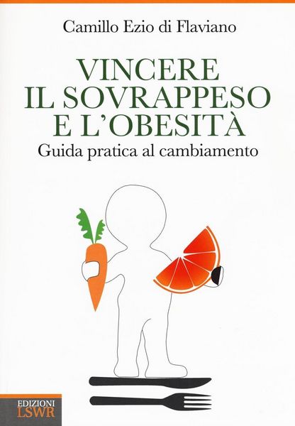 Produktbild: Vincere il sovrappeso e l'obesit&agrave;. Guida pratica al cambiamento