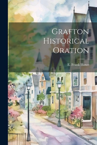 Produktbild: Grafton Historical Oration