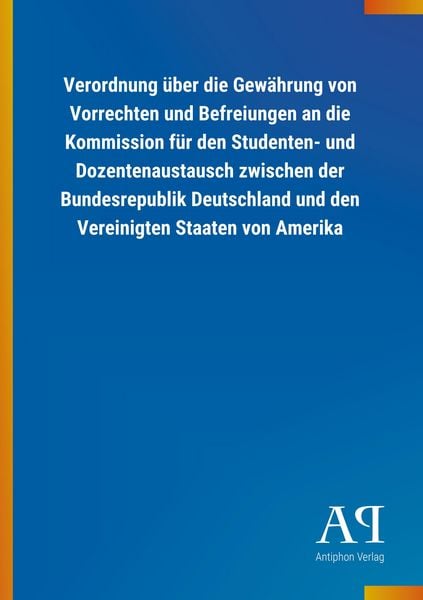 Produktbild: Verordnung &uuml;ber die Gew&auml;hrung von Vorrechten und Befreiungen
