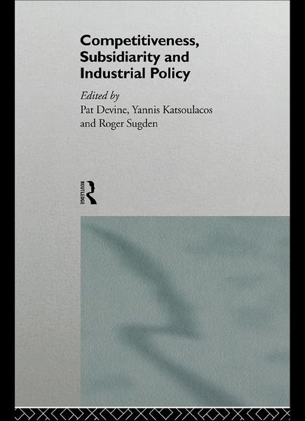 Produktbild: Competitiveness, Subsidiarity and Industrial Policy