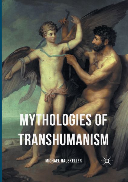 Produktbild: Mythologies of Transhumanism