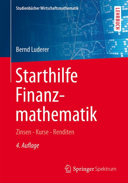 Starthilfe Finanzmathematik, Taschenbuch von Bernd Luderer, Springer Fachmedien Wiesbaden GmbH, 9783658084240