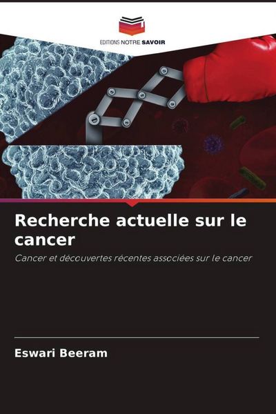 Produktbild: Recherche actuelle sur le cancer