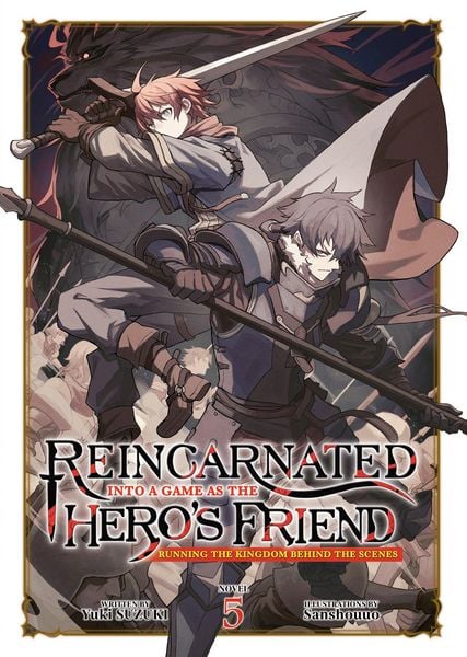 Produktbild: Reincarnated Into a Game as the Hero's Friend: Running the Kingdom Behind the Scenes (Light Novel) Vol. 5