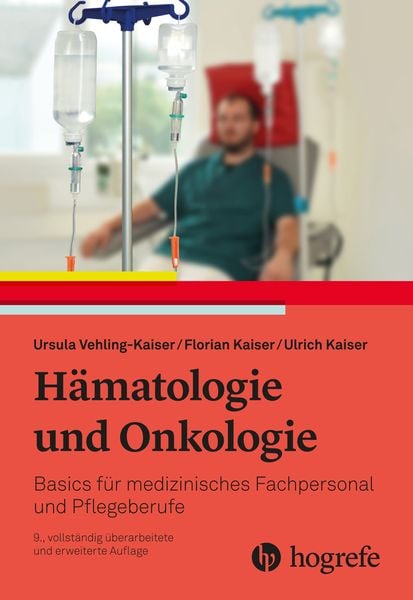 Hämatologie und Onkologie, Taschenbuch von Ursula Vehling-Kaiser, Hogrefe AG, 9783456863757