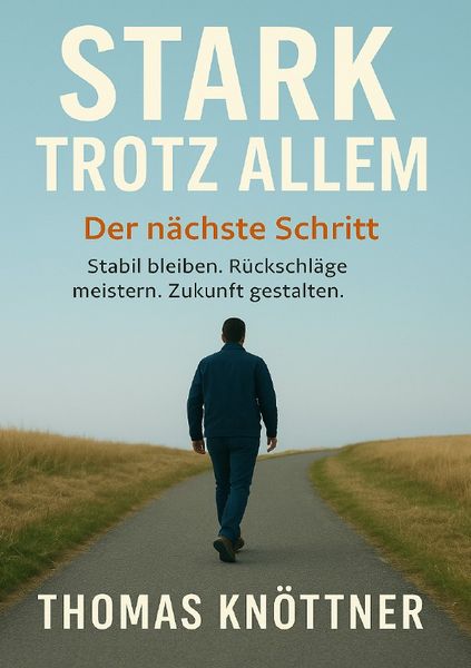 Produktbild: Stark trotz allem / Stark trotz allem Band 2 - Der n&auml;chste Schritt