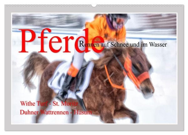 Produktbild: Pferde-Rennen auf Schnee und im Wasser (Wandkalender 2026 DIN A2 quer), CALVENDO Monatskalender