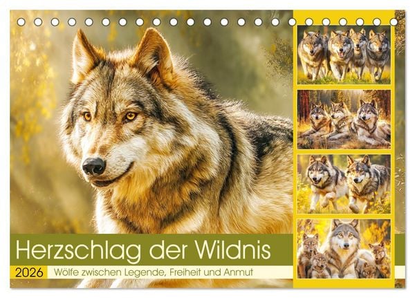 Produktbild: Herzschlag der Wildnis. W&ouml;lfe zwischen Legende, Freiheit und Anmut (Tischkalender 2026 DIN A5 quer), CALVENDO Monatskalender