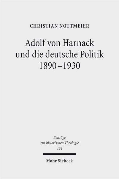 Produktbild: Adolf von Harnack und die deutsche Politik 1890-1930