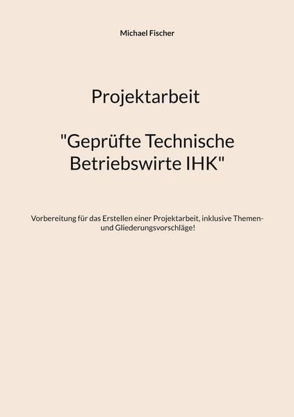 Produktbild: Projektarbeit Technische Betriebswirte