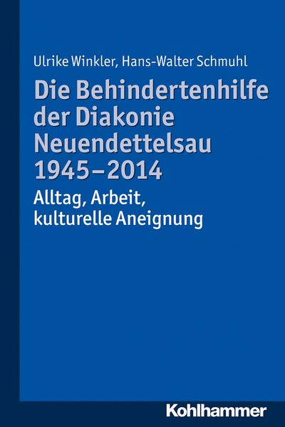 Produktbild: Die Behindertenhilfe der Diakonie Neuendettelsau 1945-2014