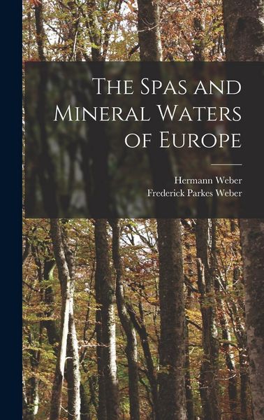 Produktbild: The Spas and Mineral Waters of Europe