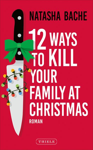 Produktbild: 12 Ways To Kill Your Family At Christmas