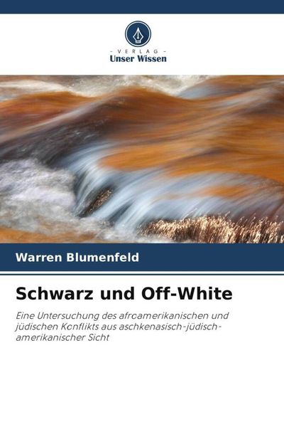 Schwarz und Off-White, Taschenbuch von Warren Blumenfeld, Verlag Unser Wissen, 9786203126112