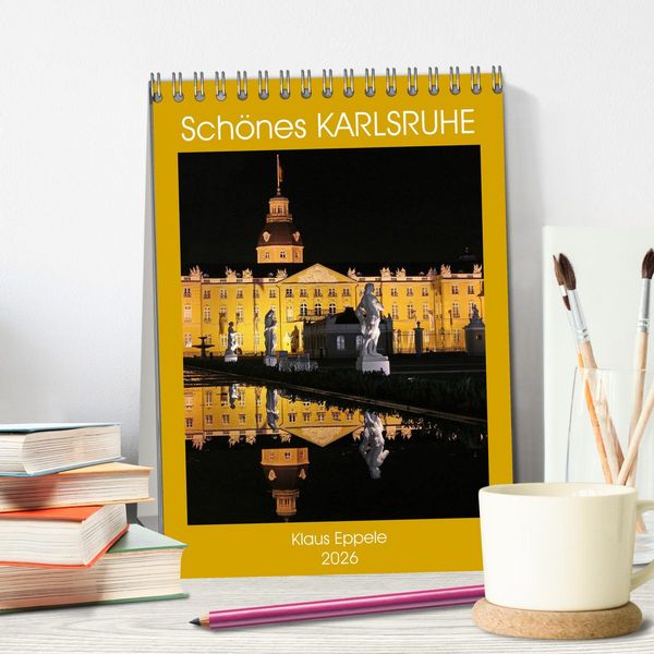 Produktbild: Sch&ouml;nes Karlsruhe (Tischkalender 2026 DIN A5 hoch), CALVENDO Monatskalender