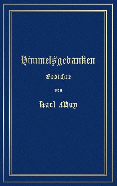 Produktbild: Himmelsgedanken. Gedichte von Karl May