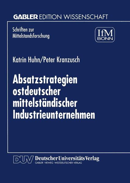 Produktbild: Absatzstrategien ostdeutscher mittelst&auml;ndischer Industrieunternehmen