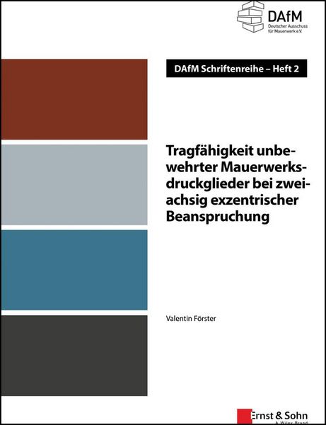 Produktbild: Tragf&auml;higkeit unbewehrter Mauerwerksdruckglieder bei zweiachsig exzentrischer Beanspruchung