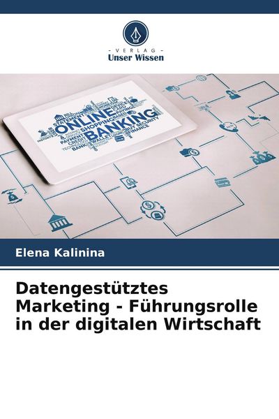 Produktbild: Datengest&uuml;tztes Marketing - F&uuml;hrungsrolle in der digitalen Wirtschaft