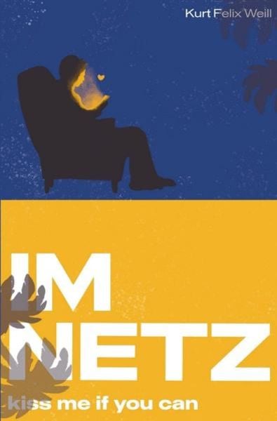 Im Netz, Taschenbuch von Kurt Felix Weill, Epubli, 9783753116860