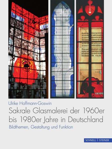 Produktbild: Sakrale Glasmalerei der 1960er bis 1980er Jahre in Deutschland