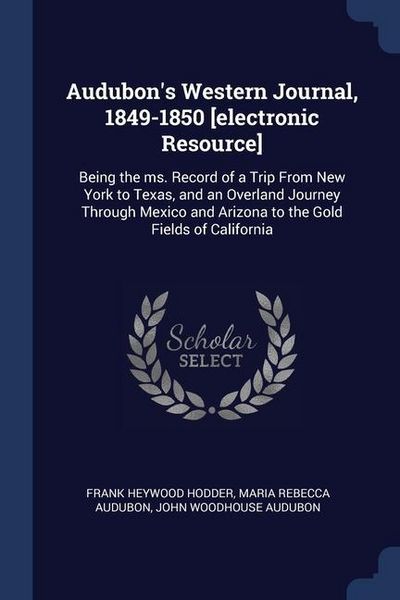Produktbild: Audubon's Western Journal, 1849-1850 [electronic Resource]