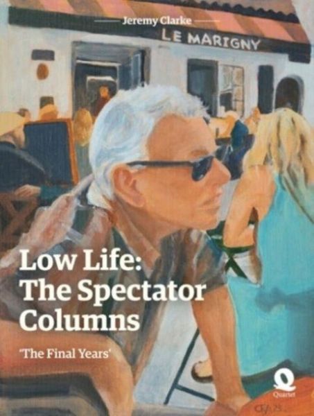 Produktbild: Low Life: The Spectator Columns