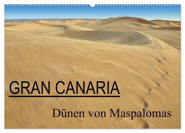Produktbild: GRAN CANARIA/D&uuml;nen von Maspalomas (Wandkalender 2026 DIN A2 quer), CALVENDO Monatskalender