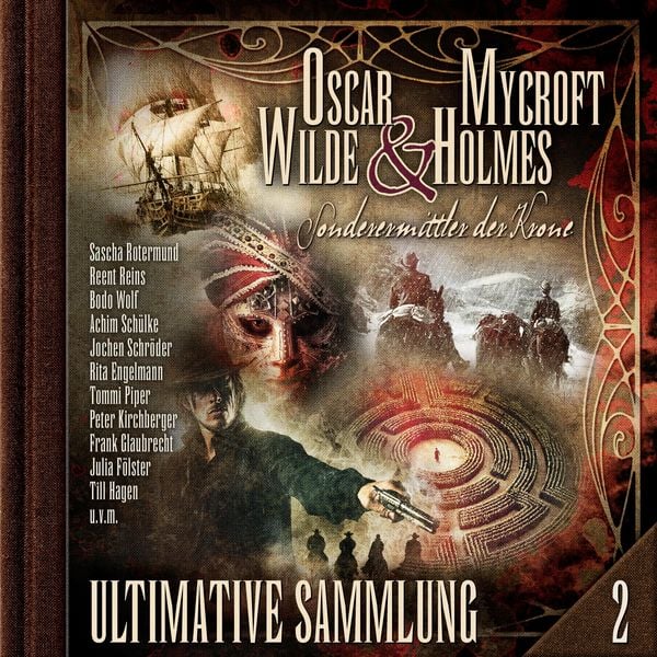 Produktbild: Oscar Wilde & Mycroft Holmes, Sonderermittler der Krone: Ultimative Sammlung Volume 2