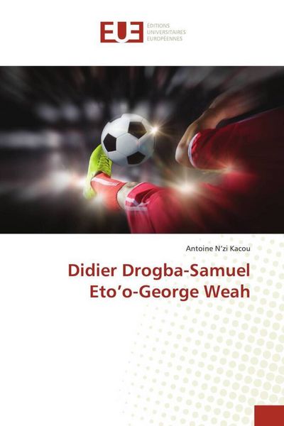 Produktbild: Didier Drogba-Samuel Eto'o-George Weah