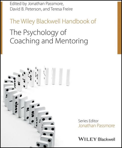 Produktbild: The Wiley-Blackwell Handbook of the Psychology of Coaching and Mentoring