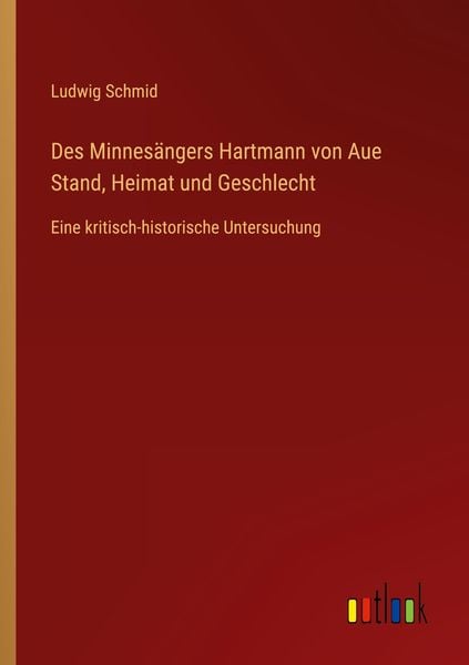 Produktbild: Des Minnes&auml;ngers Hartmann von Aue Stand, Heimat und Geschlecht