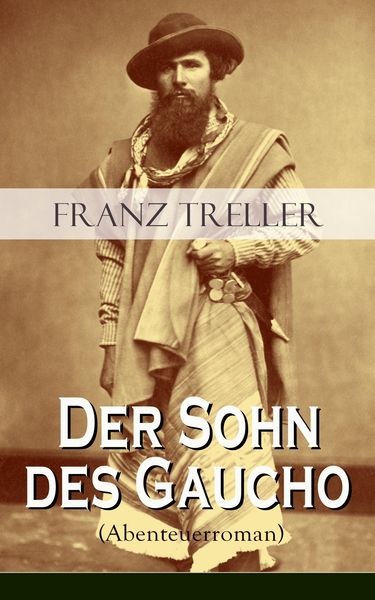 Produktbild: Der Sohn des Gaucho (Abenteuerroman)