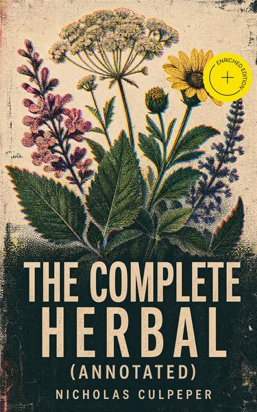 Produktbild: The Complete Herbal (Annotated)