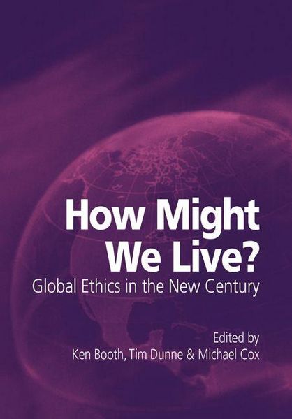 Produktbild: How Might We Live? Global Ethics in the New Century