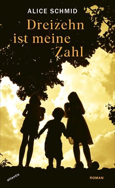 Dreizehn ist meine Zahl, Taschenbuch von Alice Schmid, Atlantis Literatur, 9783715258065
