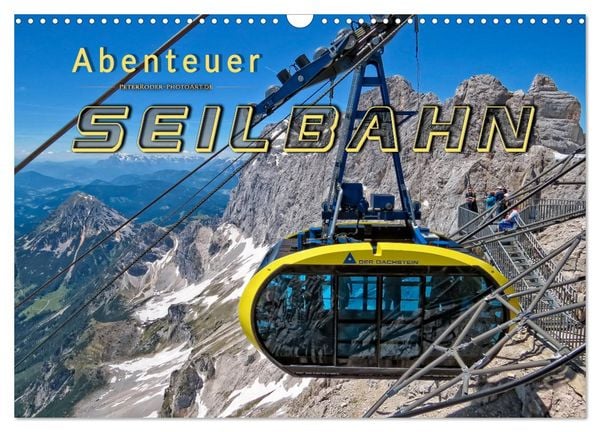 Produktbild: Abenteuer Seilbahn (Wandkalender 2026 DIN A3 quer), CALVENDO Monatskalender
