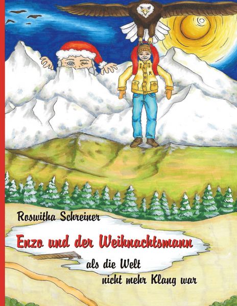 Enzo und der Weihnachtsmann, Taschenbuch von Roswitha Schreiner, BoD – Books on Demand, 9783756843749